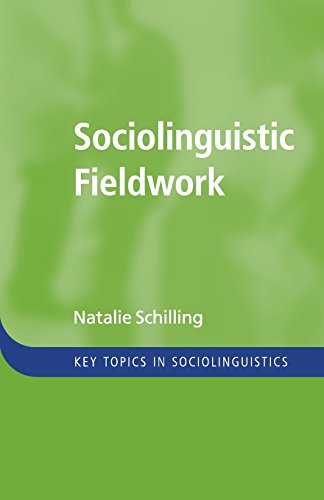 Sociolinguistic Fieldwork (Key Topics in Sociolinguistics) von Cambridge University Press